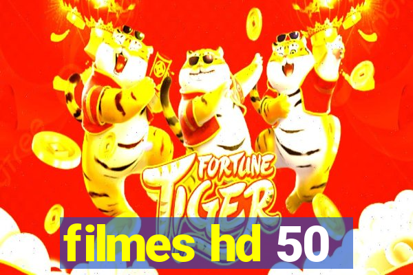 filmes hd 50